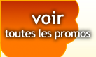 Voir toutes les promos